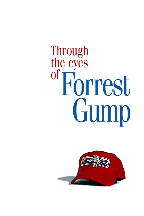 Through The Eyes Of Forrest Gump Documentary Watch