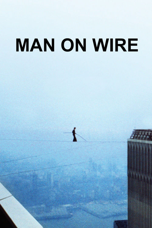 Man on Wire Documentary Film Watch Online